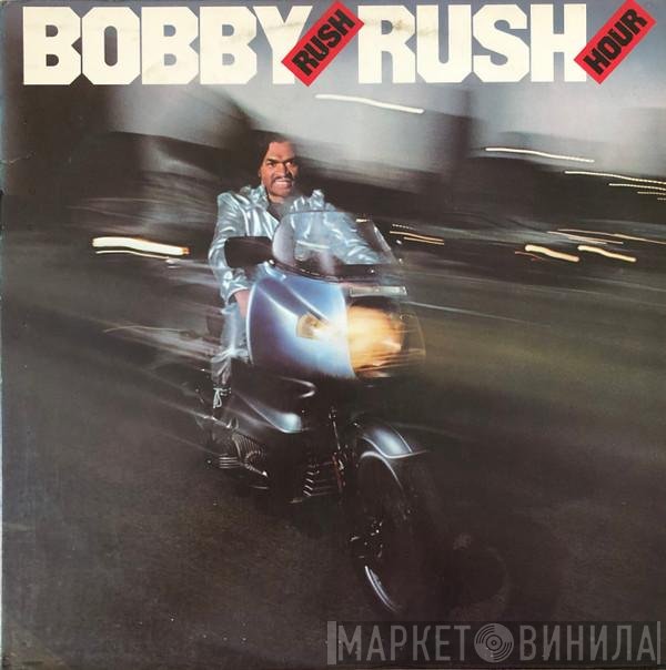 Bobby Rush  - Rush Hour