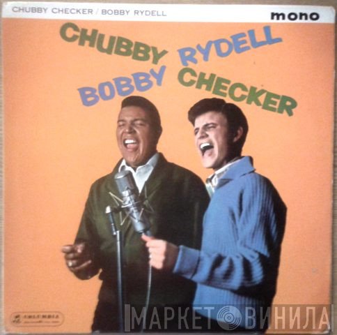 Bobby Rydell - Chubby Checker  - Bobby Rydell - Chubby Checker