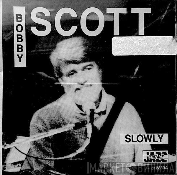 Bobby Scott  - Slowly