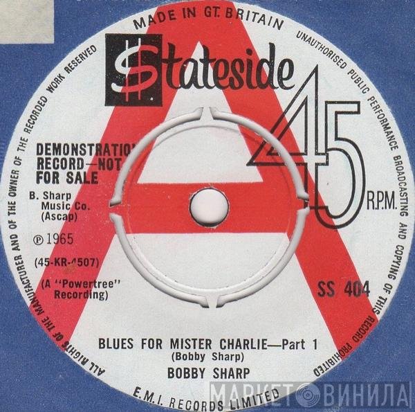 Bobby Sharp - Blues For Mister Charlie - Part 1