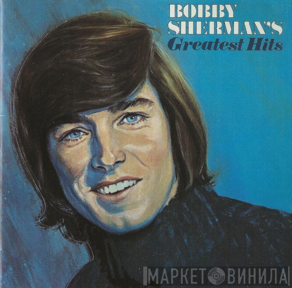 Bobby Sherman - Bobby Sherman's Greatest Hits