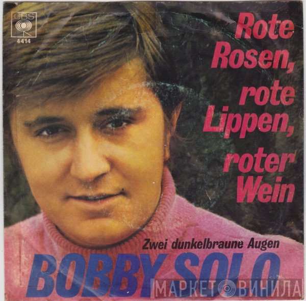 Bobby Solo  - Rote Rosen, Rote Lippen, Roter Wein