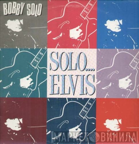 Bobby Solo  - Solo.... Elvis