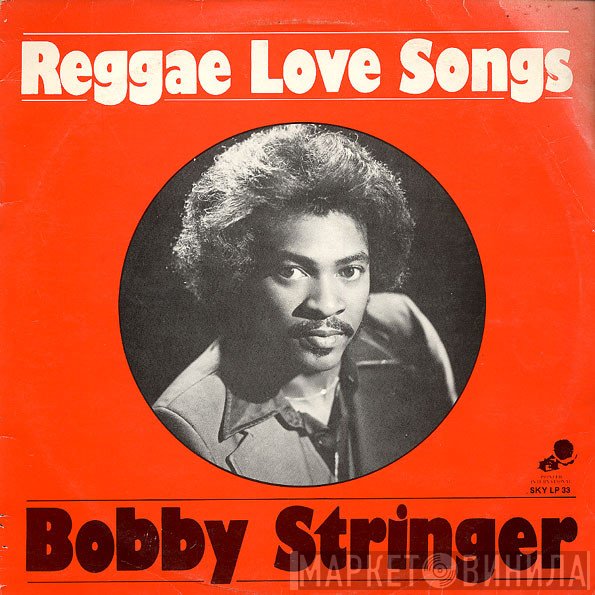 Bobby Stringer - Reggae Love Songs