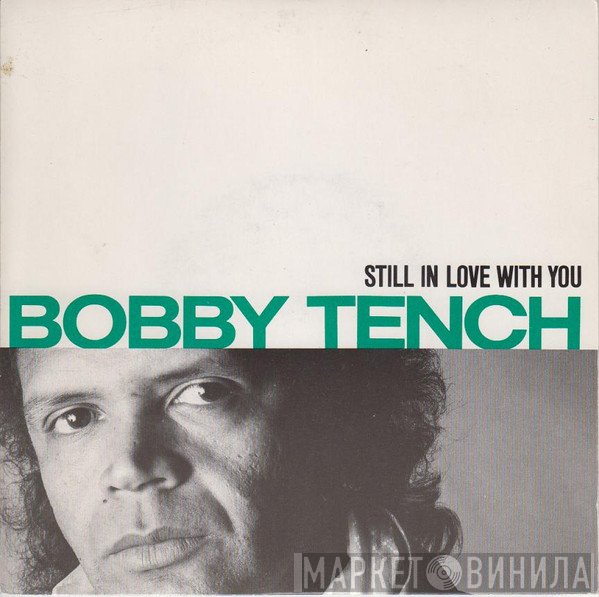 Bobby Tench - Still In Love With You