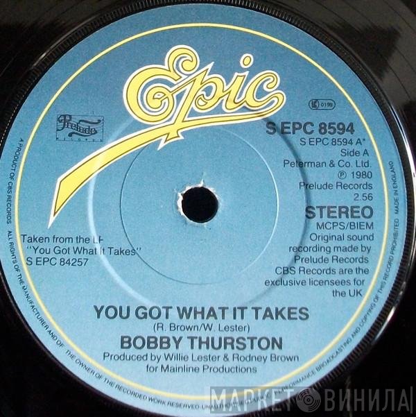 Bobby Thurston - You Got What It Takes