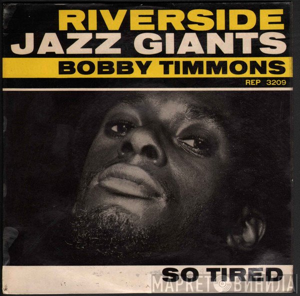 Bobby Timmons  - So Tired