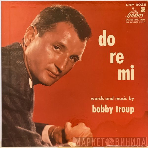 Bobby Troup  - Do Re Mi