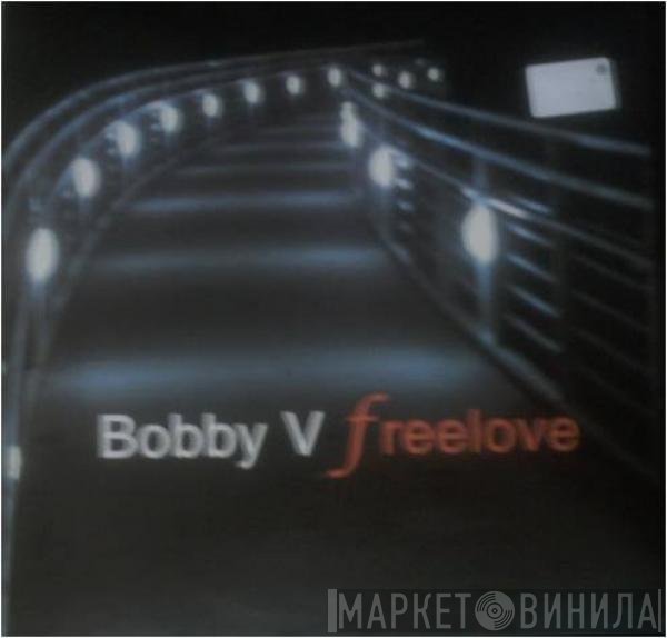 Bobby V  - Freelove