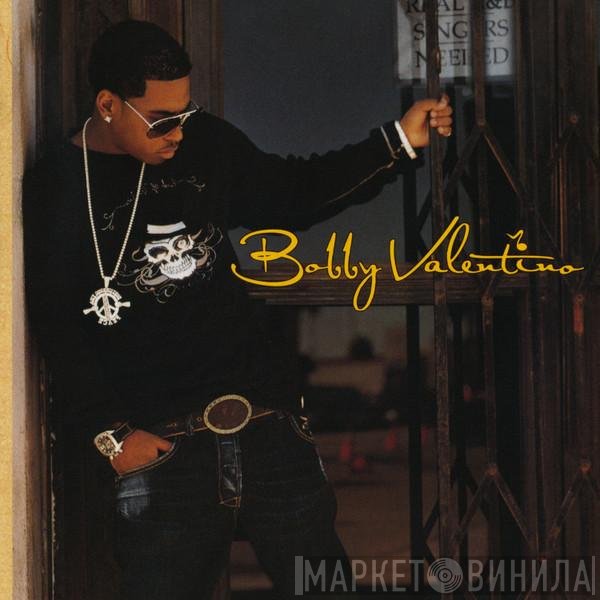 Bobby Valentino  - Bobby Valentino