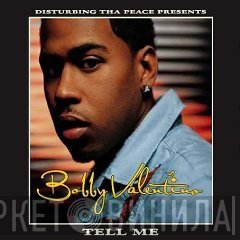 Bobby Valentino   - Tell Me