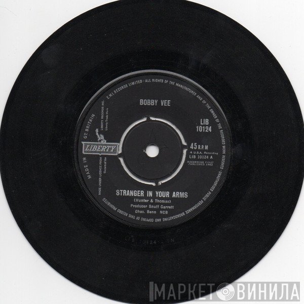 Bobby Vee  - Stranger In Your Arms
