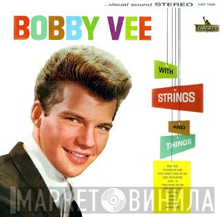 Bobby Vee  - With Strings And Things