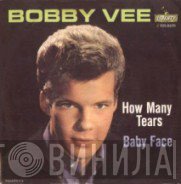 Bobby Vee With The Johnny Mann Singers  - How Many Tears / Baby Face