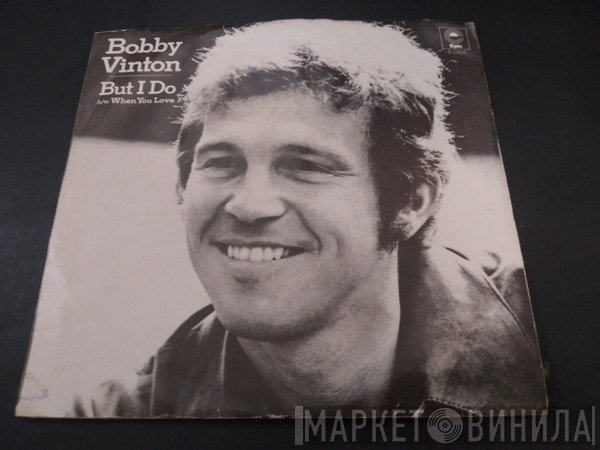 Bobby Vinton - But I Do / When You Love