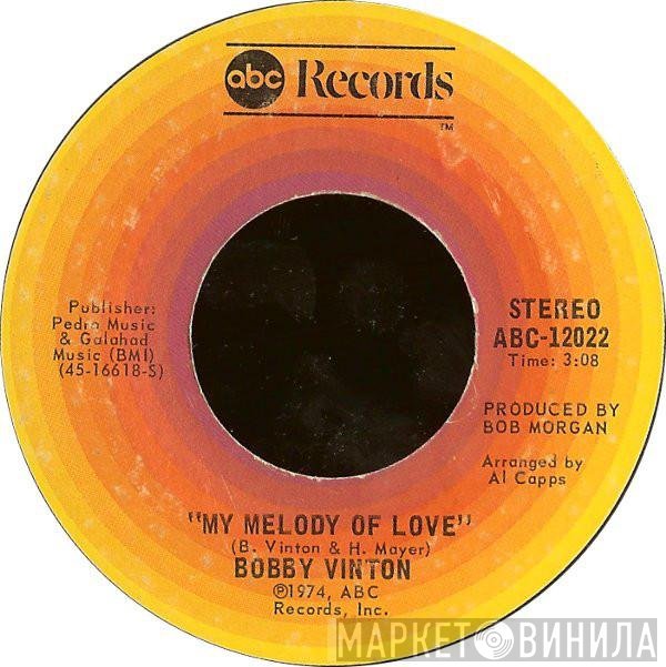 Bobby Vinton - My Melody Of Love / I'll Be Loving You