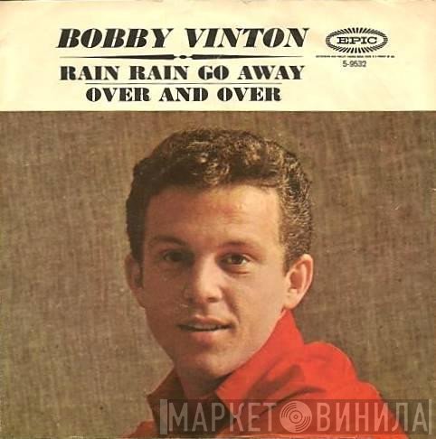 Bobby Vinton - Rain Rain Go Away / Over And Over