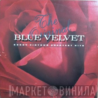 Bobby Vinton  - The Original Blue Velvet - Bobby Vinton's Greatest Hits