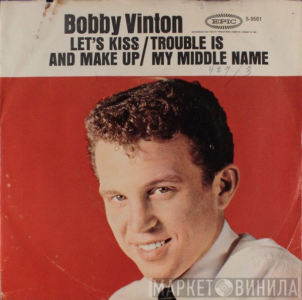 Bobby Vinton  - Trouble Is My Middle Name