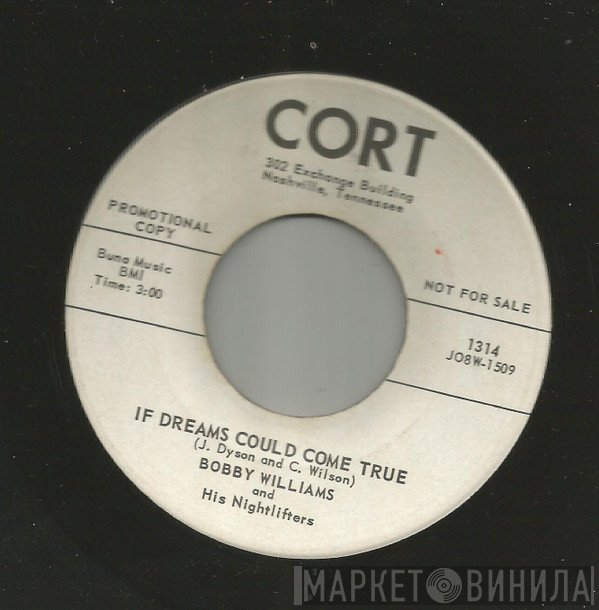 Bobby WIlliams And His Nightlifters - If Dreams Could Come True / Tarzan