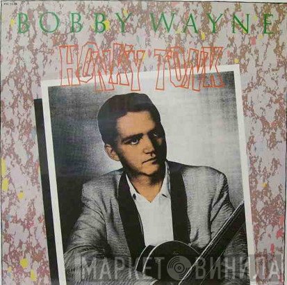 Bobby Wayne - Honky Tonk
