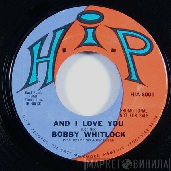 Bobby Whitlock  - Raspberry Rug / And I Love You
