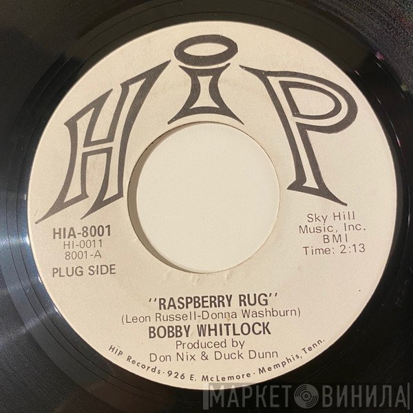 Bobby Whitlock  - Raspberry Rug / And I Love You