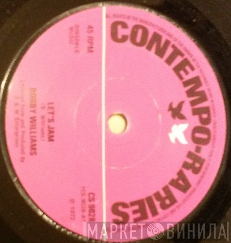 Bobby Williams  - Let's Jam / You're My Baby