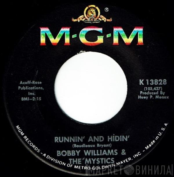Bobby Williams & The Mystics - Runnin' And Hidin'
