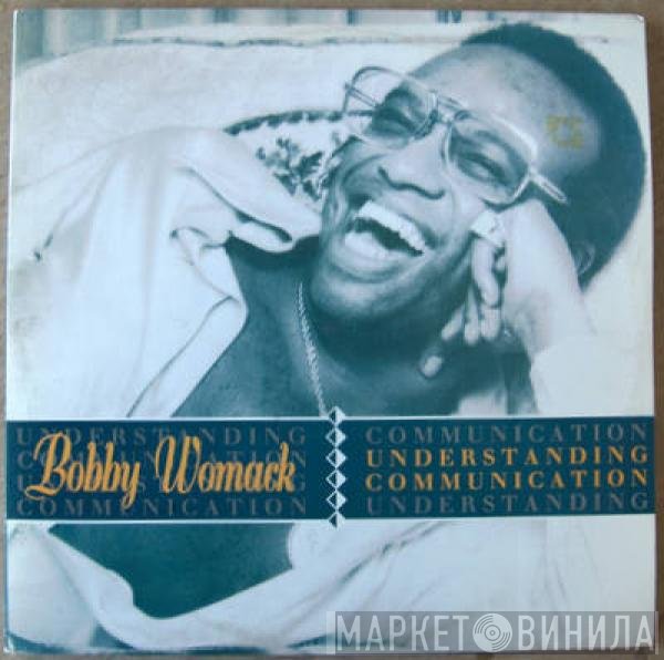 Bobby Womack  - Understanding / Communication
