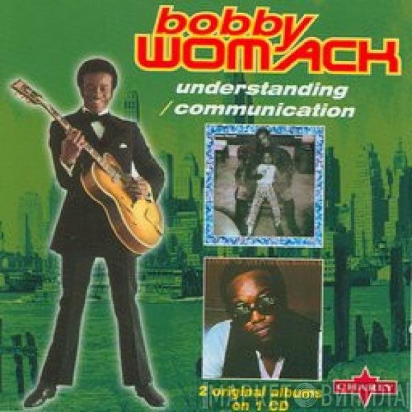 Bobby Womack  - Understanding / Communication