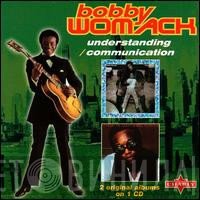 Bobby Womack  - Understanding / Communication