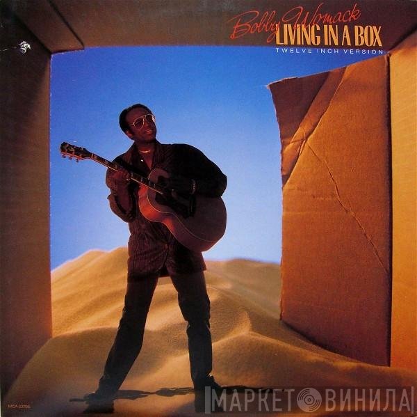 Bobby Womack  - Living In A Box