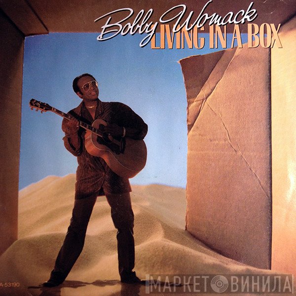 Bobby Womack  - Living In A Box