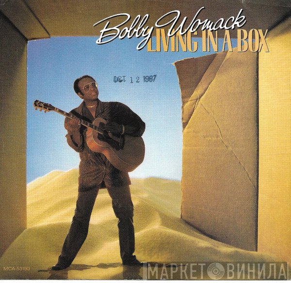 Bobby Womack  - Living In A Box