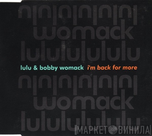 Bobby Womack, Lulu - I'm Back For More