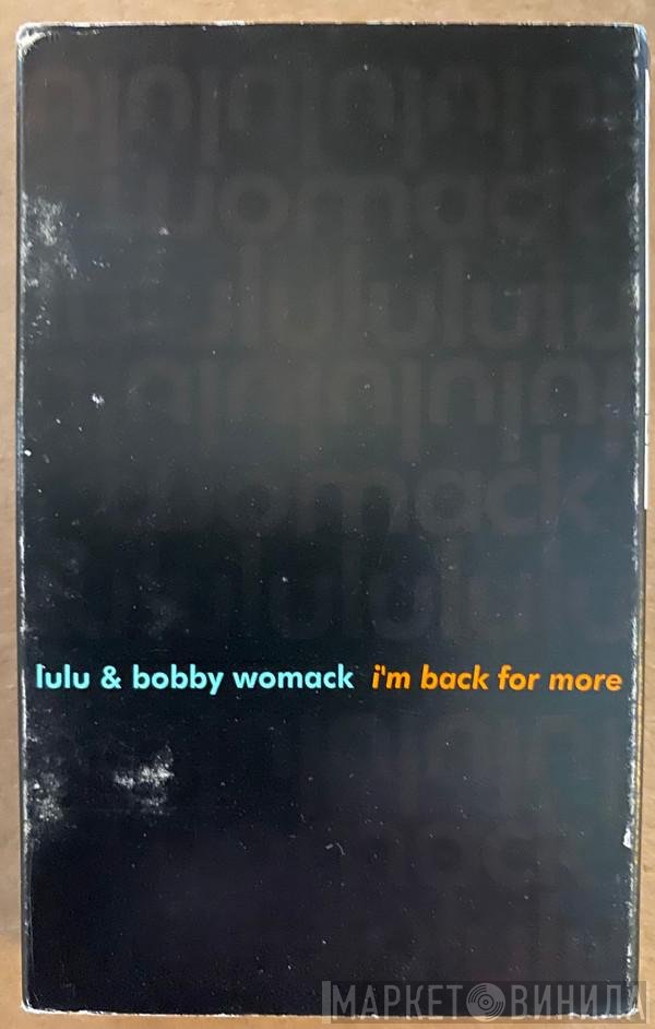 Bobby Womack, Lulu - I'm Back For More