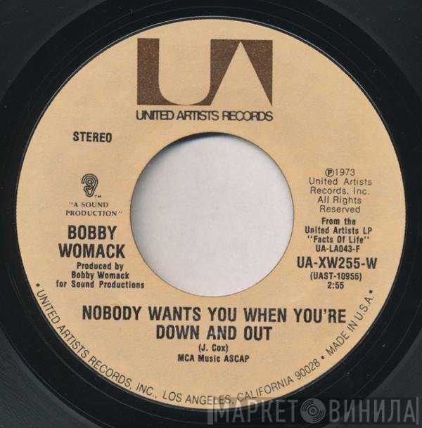 Bobby Womack - Nobody Wants You When You're Down And Out