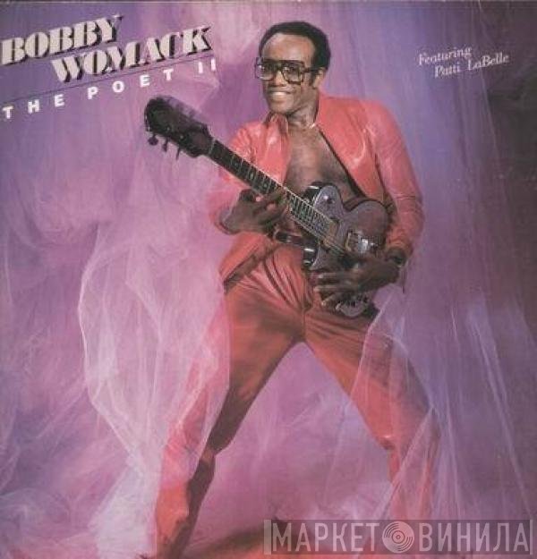 Bobby Womack, Patti LaBelle - The Poet II