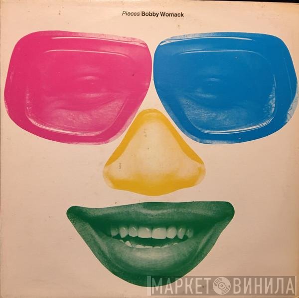 Bobby Womack  - Pieces