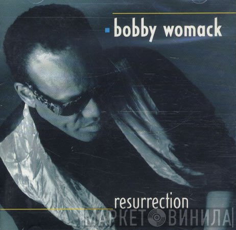 Bobby Womack  - Resurrection