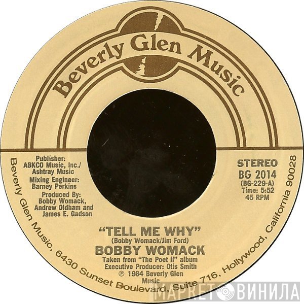 Bobby Womack  - Tell Me Why