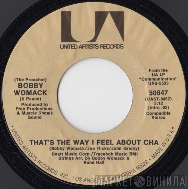 Bobby Womack - That's The Way I Feel About Cha