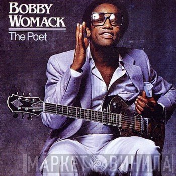Bobby Womack - The Poet