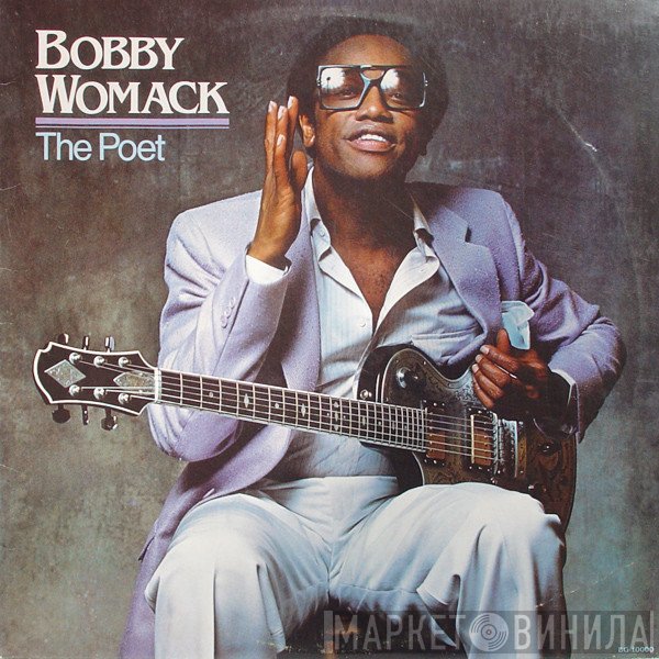 Bobby Womack  - The Poet