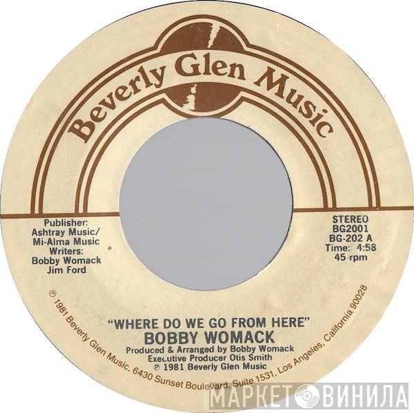 Bobby Womack - Where Do We Go From Here