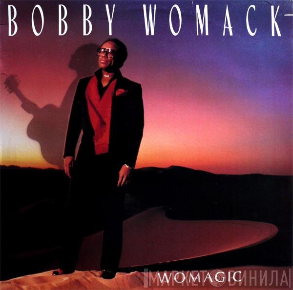 Bobby Womack  - Womagic