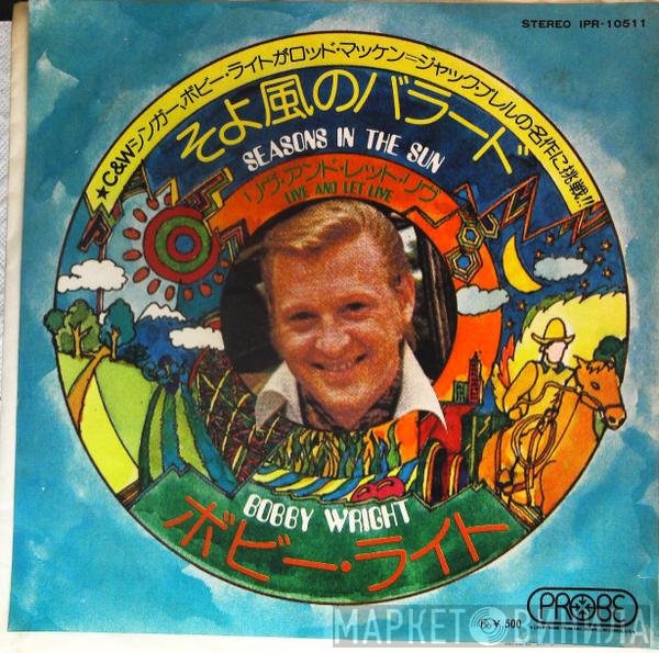 Bobby Wright   - Seasons In The Sun