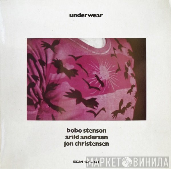 Bobo Stenson / Arild Andersen / Jon Christensen  - Underwear