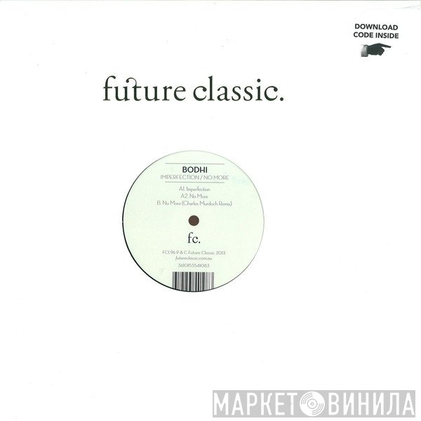 Bodhi  - Imperfection / No More